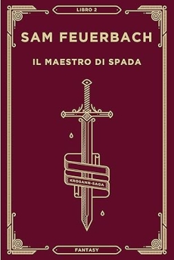 Il maestro di spada (2 su 7): Krosann Saga Libro 2