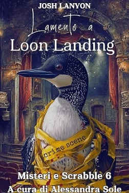 Lamento a Loon Landing: Misteri e Scrabble 6