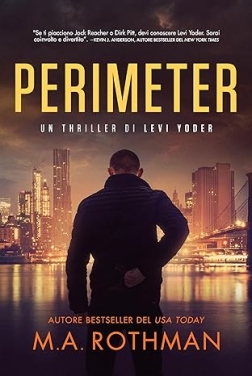 Perimeter: Un thriller sul crimine organizzato (Un thriller di Levi Yoder Vol. 1)